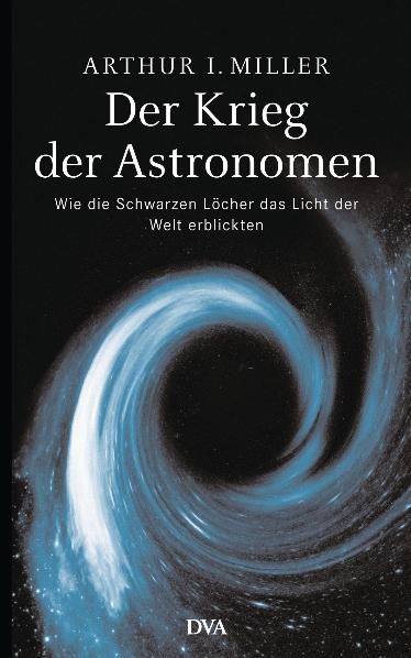 Der Krieg der Astronomen - Arthur I. Miller