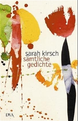 S&auml;mtliche Gedichte - Sarah Kirsch
