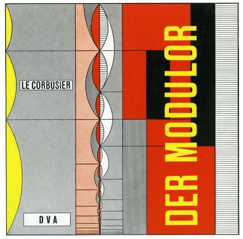 Le Corbusier - Der Modulor -  Le Corbusier