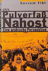 Pulverfa&szlig; Nahost - Bassam Tibi