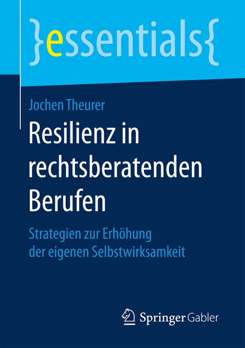Resilienz in rechtsberatenden Berufen - Jochen Theurer