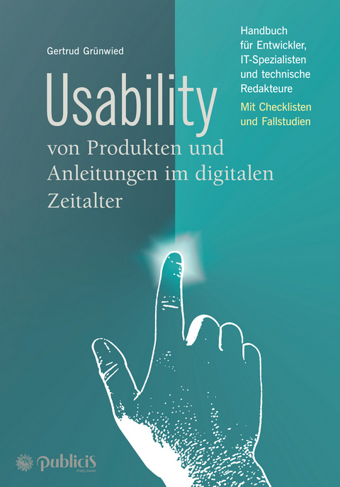 Usability von Produkten und Anleitungen im digitalen Zeitalter -  Gertrud Grünwied