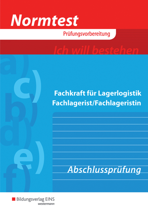 Normtest / Normtest Fachkraft f&uuml;r Lagerlogistik, Fachlagerist/Fachlageristin - Gerd Baumann, Volker Barth, Kay Sanmann