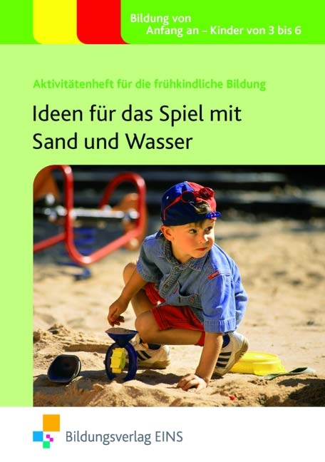 Ideen f&uuml;r das Spiel mit Sand und Wasser - Sally Feathersatone