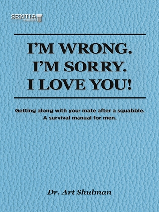 I'm Wrong. I'm Sorry. I Love You.