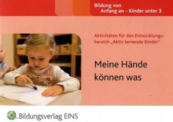 Aktivit&auml;ten f&uuml;r den Entwicklungsbereich "Aktiv lernende Kinder" - Sally Featherstone, Claire Beswick