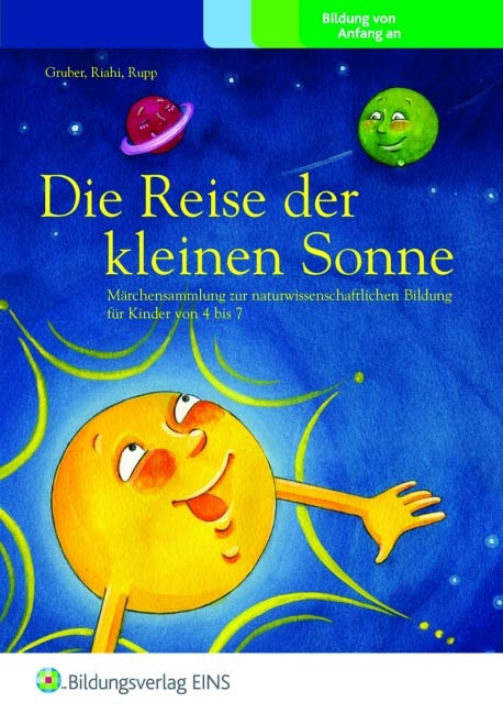 Die Reise der kleinen Sonne - Werner Gruber, Natascha Riahi, Christian Rupp