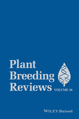 Plant Breeding Reviews, Volume 39 - 