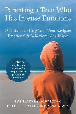 Parenting a Teen Who Has Intense Emotions - Pat Harvey