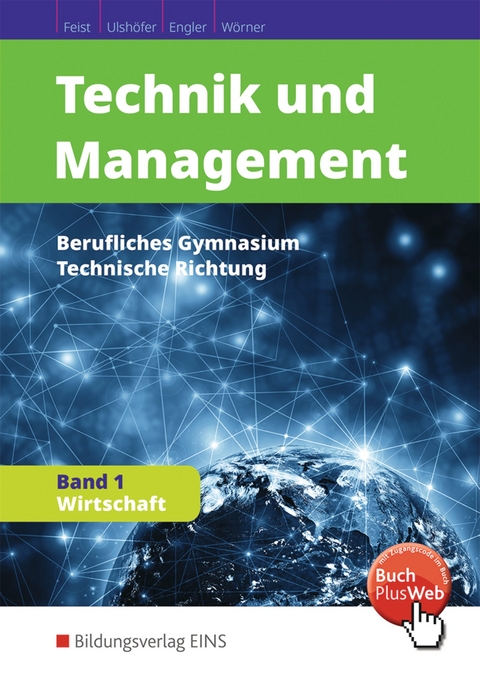 Technik und Management - Theo Feist, Wolfgang Ulsh&ouml;fer, Hans-Peter Engler, Anton W&ouml;rner