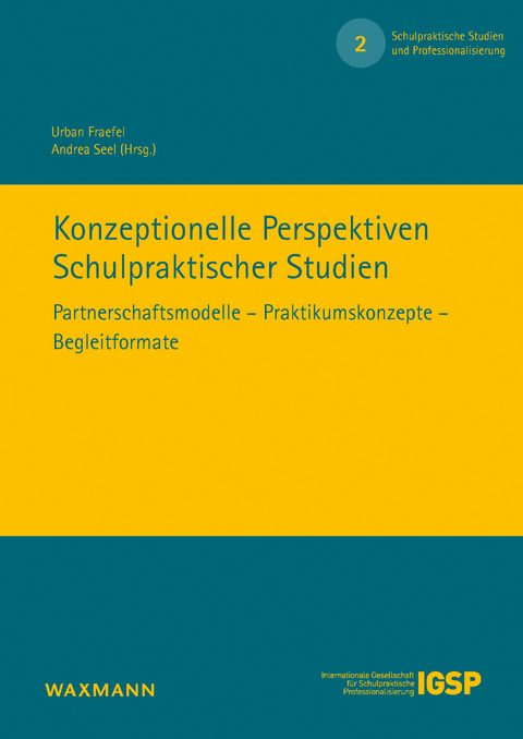 Konzeptionelle Perspektiven Schulpraktischer Studien - 