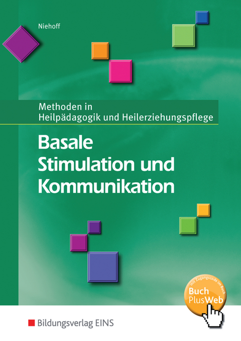 Methoden in Heilp&auml;dagogik und Heilerziehungspflege / Basale Stimulation und Kommunikation - Dieter Niehoff