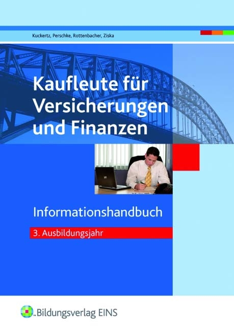 Infohandbuch 3. Ausbildungsjahr - Matthias Beenken, Roland Budzisch, Michael Heinrichs, Andreas Kluth, Wolfgang Kuckertz, Frank Rottenbacher, Robert Sprotte