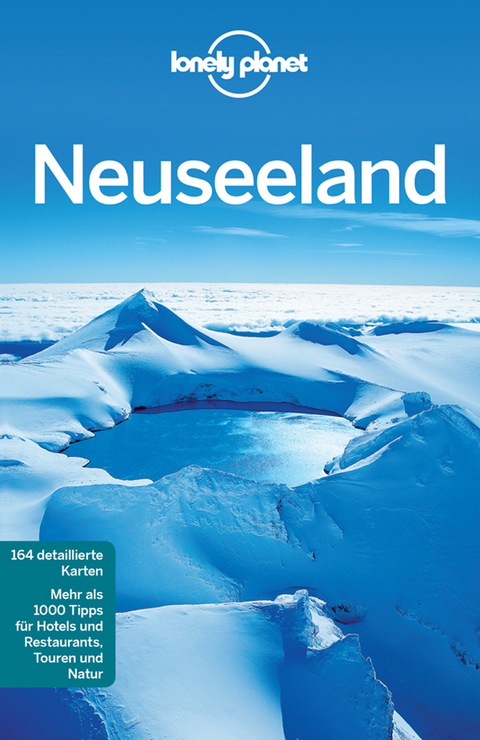 Lonely Planet Reisef&uuml;hrer Neuseeland - Josephine Quintero, Peter Dragicevich, Brett Atkinson, Sarah Bennett, Lee Slater