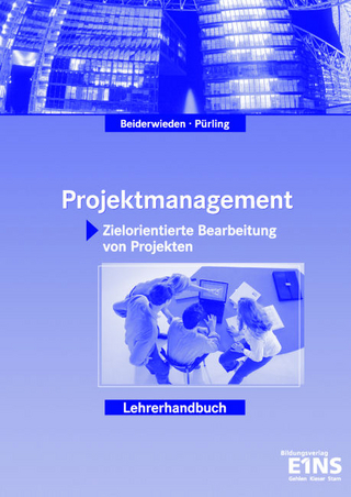 Projektmanagement - Zielorientierte Bearbeitung von Projekten