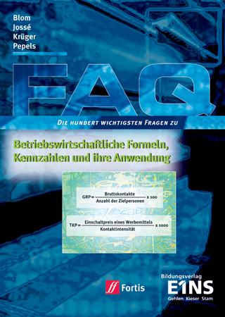 FAQ Betriebswirtschaft / FAQ Betriebswirtschaftliche Formeln, Kennzahlen und ihre Anwendung