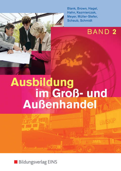 Ausbildung im Gro&szlig;- und Au&szlig;enhandel - Andreas Blank, Nick Brown, Hans Hahn, J&ouml;rg Kazmierczak, Helge Meyer, Udo M&uuml;ller-Stefer, Ingo Schaub, Christian Schmidt
