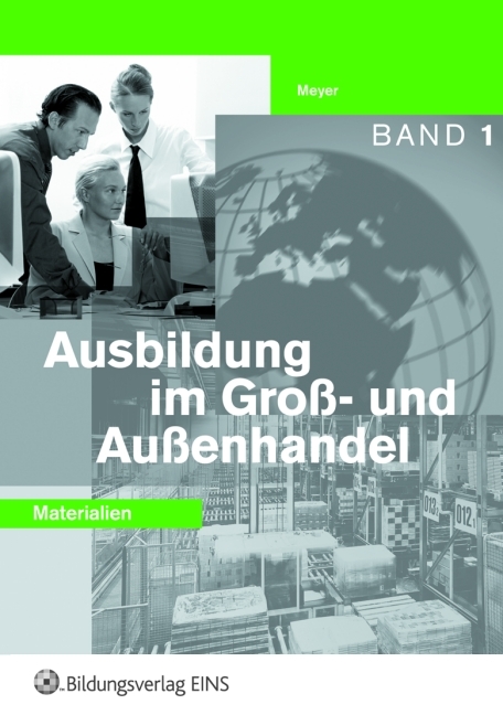 Ausbildung im Gro&szlig;- und Au&szlig;enhandel - Christoph Beier, Andreas Blank, Nick Brown, Heinz Hagel, Hans Hahn, J&ouml;rg Kazmierczak, Helge Meyer, Udo M&uuml;ller-Stefer, Ingo Schaub, Christian Schmidt