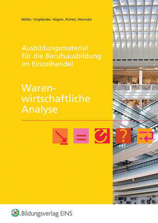 Ausbildungsmaterial für die Berufsausbildung im Einzelhandel / Warenwirtschaftliche Analyse