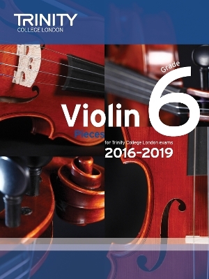 Violin Exam Pieces Grade 6 2016&ndash;2019