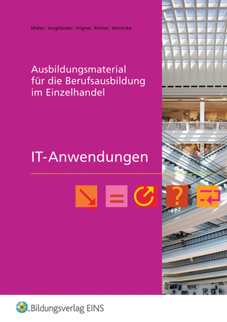 Ausbildungsmaterial für die Berufsausbildung im Einzelhandel / IT-Anwendungen