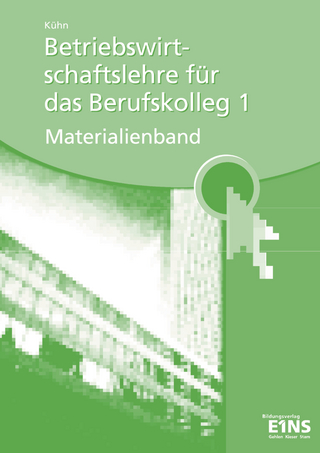 Betriebswirtschaftslehre / Betriebswirtschaftslehre für das Berufskolleg I