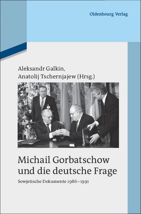 Michail Gorbatschow und die deutsche Frage - 