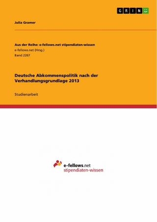 Deutsche Abkommenspolitik nach der Verhandlungsgrundlage 2013
