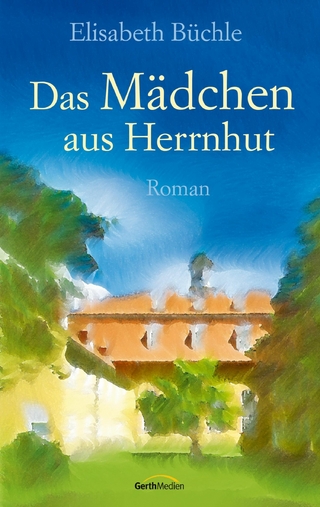 Das Mädchen aus Herrnhut