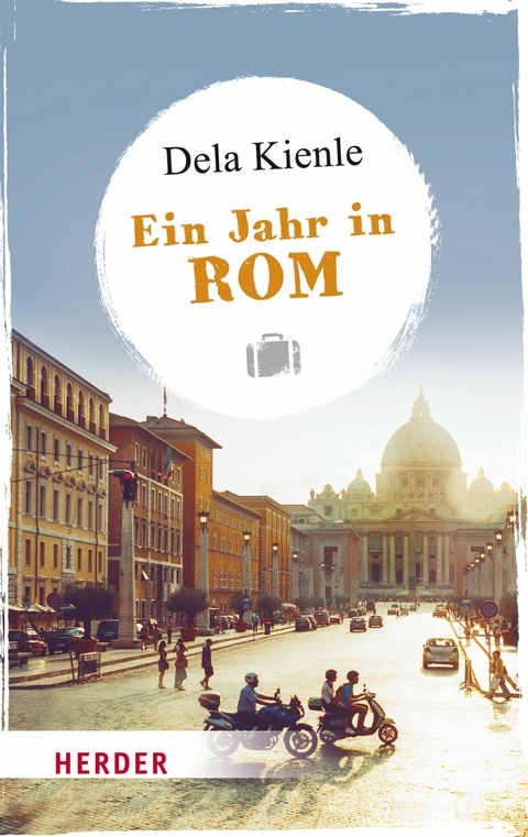 Ein Jahr in Rom - Dela M.A. Kienle