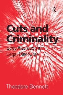 Cuts and Criminality - Theodore Bennett