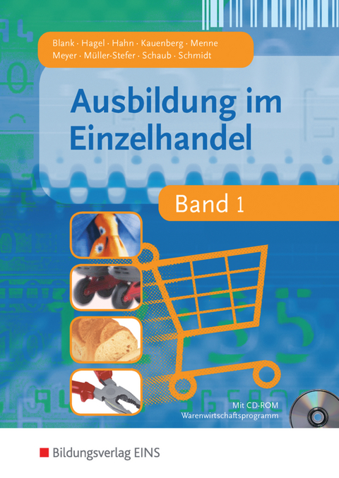 Ausbildung im Einzelhandel - Andreas Blank, Heinz Hagel, Hans Hahn, Claudia Kauenberg, J&ouml;rn Menne, Helge Meyer, Udo M&uuml;ller-Stefer, Ingo Schaub, Christian Schmidt