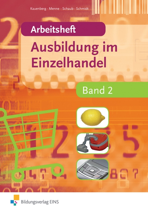 Ausbildung im Einzelhandel - Claudia Kauenberg, J&ouml;rn Menne, Ingo Schaub, Christian Schmidt
