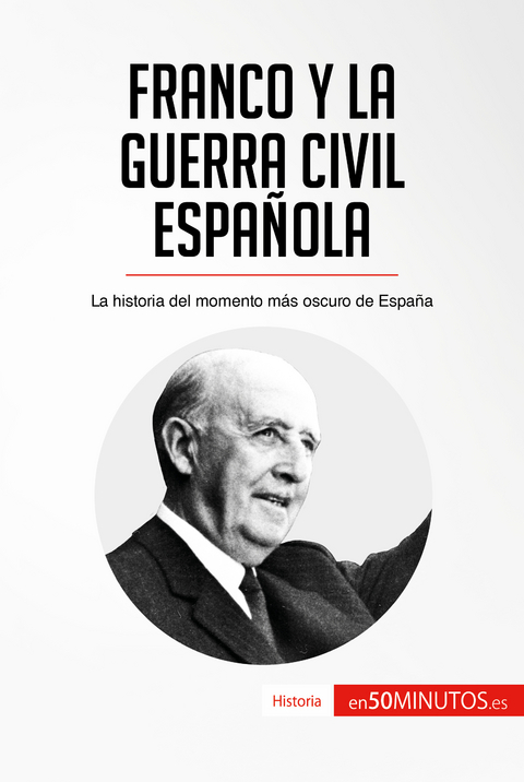 Franco y la guerra civil española -  50Minutos