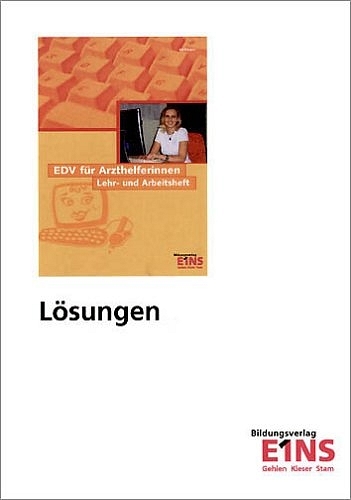 Elektronische Datenverabeitung f&uuml;r die Medizinische Fachangestellte - Uwe Hoffmann