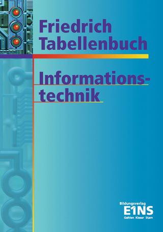 Friedrich Tabellenbuch Informations- und Kommunikationstechnik / Friedrich Tabellenbuch Informationstechnik