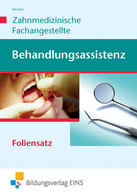 Behandlungsassistenz / Behandlungsassistenz - Zahnmedizinische Fachangestellte - Wilfried Berssen