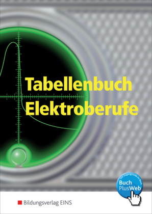 Tabellenbücher / Formelsammlungen Elektroberufe / Tabellenbuch Elektroberufe