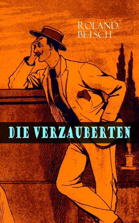 Die Verzauberten -  Roland Betsch