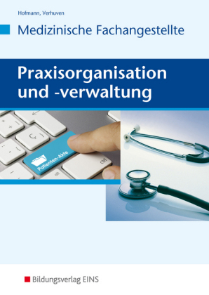 Praxisorganisation und -verwaltung - Detlef Hofmann, Marina Spies, Johannes Verhuven