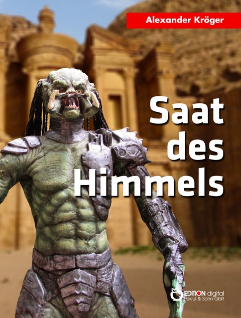 Saat des Himmels - Alexander Kr&ouml;ger