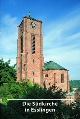 Die S&uuml;dkirche in Esslingen - Andreas Knoll, Frauke Velden-Hohrath