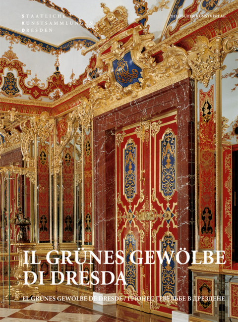 Il Gr&uuml;nes Gew&ouml;lbe di Dresda - 