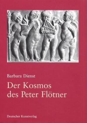 Der Kosmos des Peter Fl&ouml;tner - Barbara Dienst
