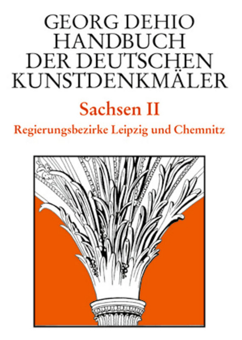 Dehio - Handbuch der deutschen Kunstdenkm&auml;ler / Sachsen Bd. 2 - Georg Dehio