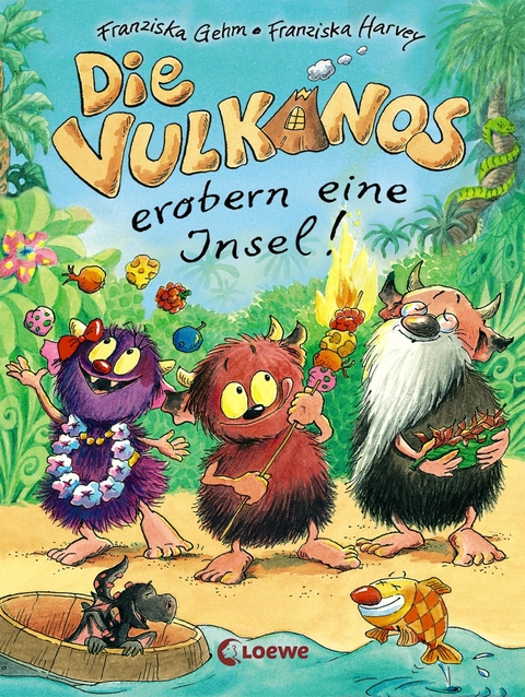 Die Vulkanos erobern eine Insel! (Band 7) - Franziska Gehm