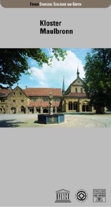 Kloster Maulbronn - Carla M&uuml;ller, Karin Stober