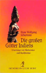 Die grossen G&ouml;tter Indiens - Hans W Schumann