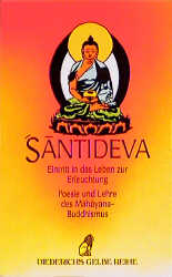 Eintritt in das Leben zur Erleuchtung (Bodhicaryavatara) -  Santideva