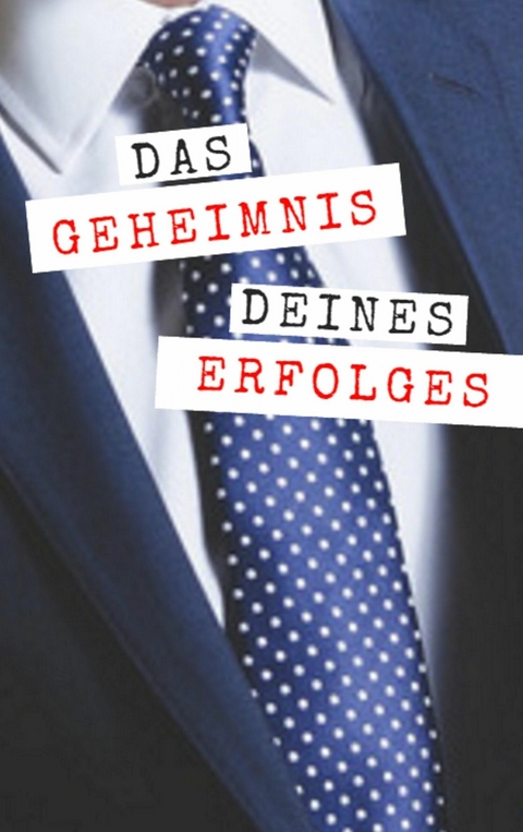 Das Geheimnis deines Erfolges - Andreas Bremer